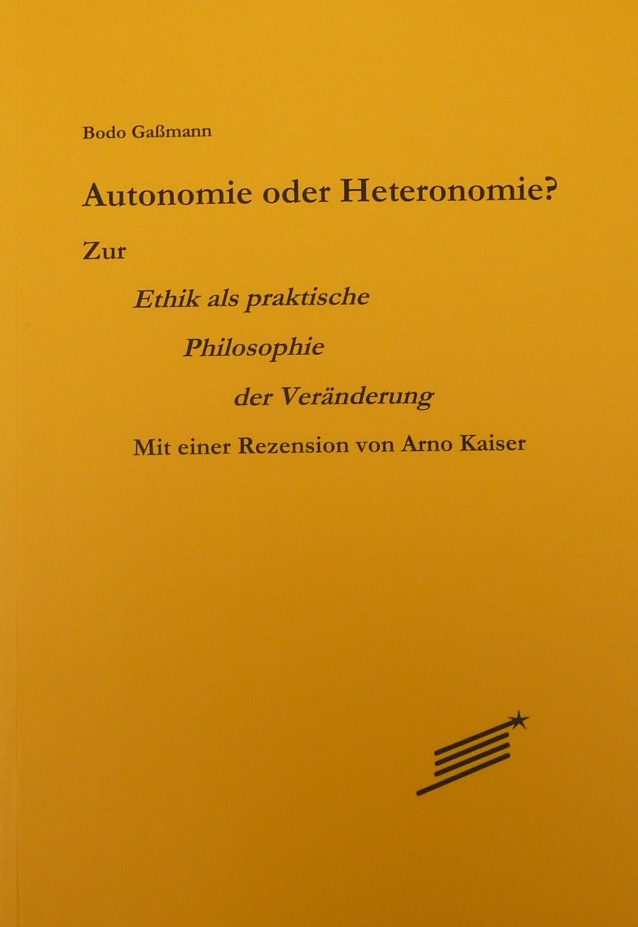 Autonomie oder Heteronomie?
